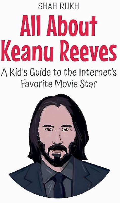 All About Keanu Reeves
