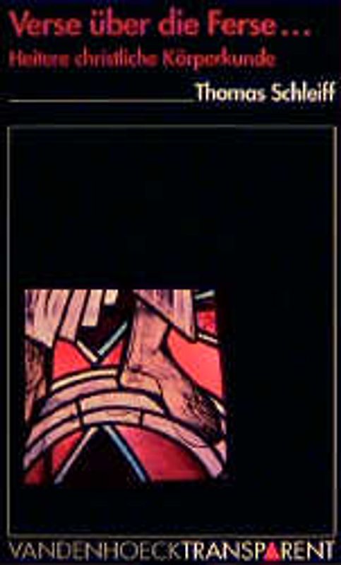 Verse über die Ferse.... Heitere christliche Körperkunde