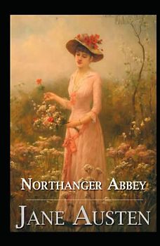 Northanger Abbey (classics illustrated)