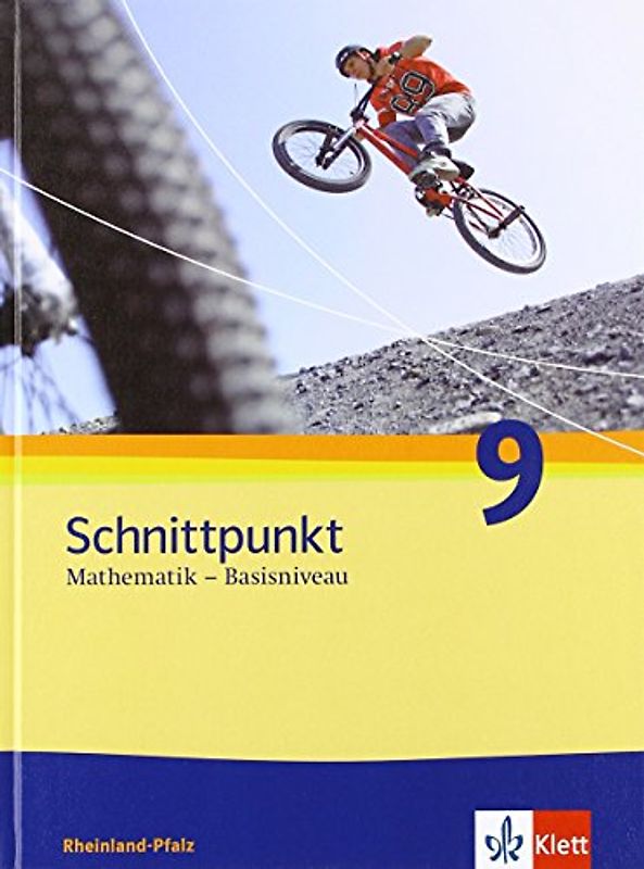Schnittpunkt Mathematik 9. Ausgabe Rheinland-Pfalz Basisniveau