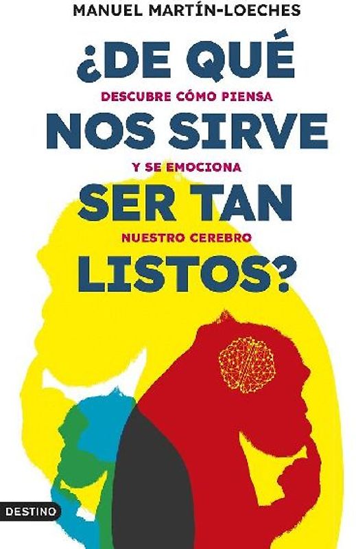 ¿De qué nos sirve ser tan listos?