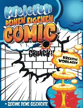Komik Buch: Einfache Comic-Erstellen Mit Vorlagen-Anleitung Voller Sprechblasen Und Comic-Effekte | Geschenkideen Für Die Mutter