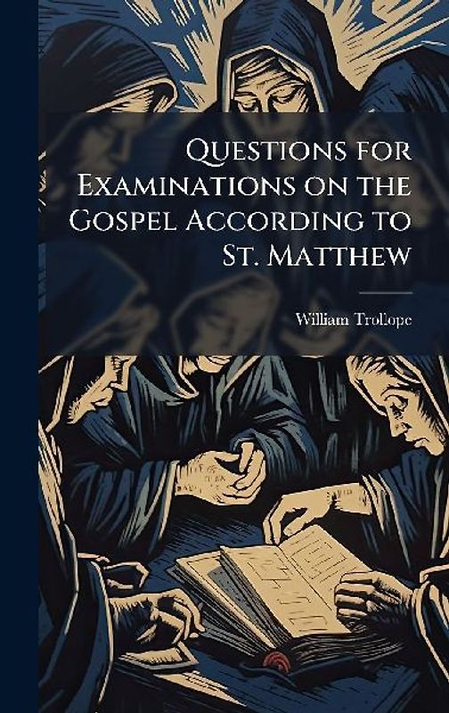 Questions for Examinations on the Gospel According to St. Matthew