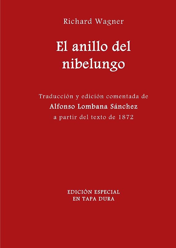 Wagner en español / El anillo del nibelungo. Edición especial en tapa dura.