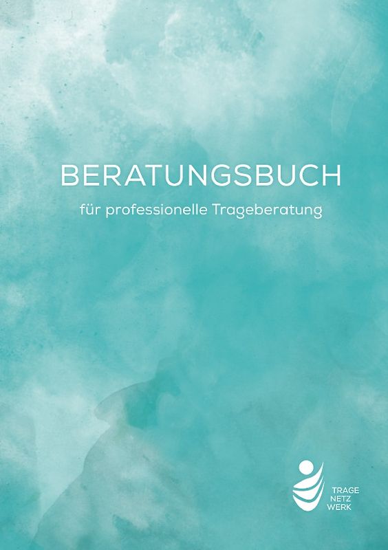 Beratungsbuch für professionelle Trageberatung