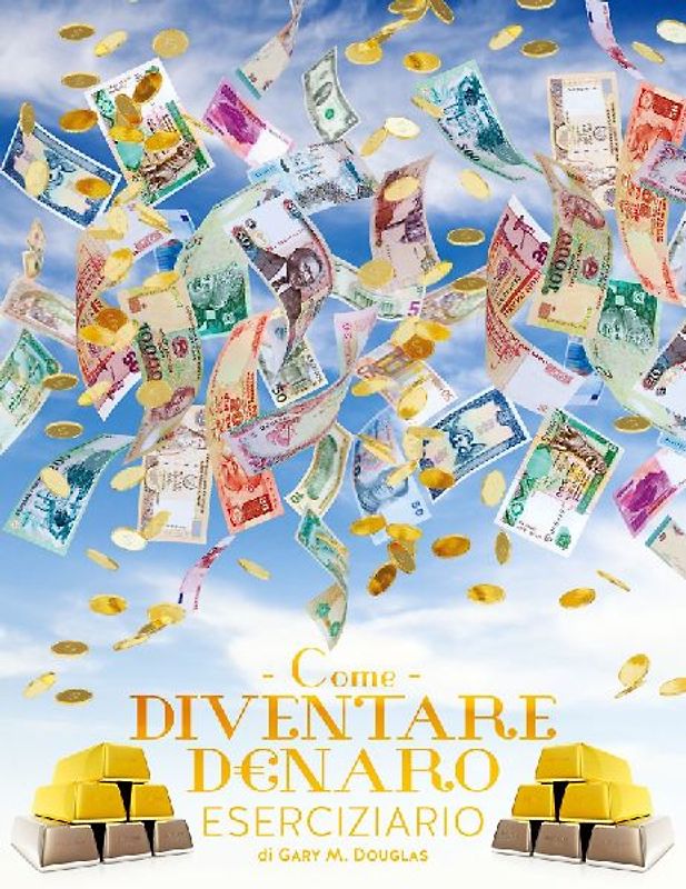 Come Diventare Denaro Eserciziario - How To Become Money Workbook Italian