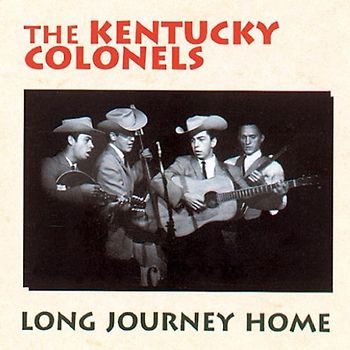 the Kentucky Colonels - Long Journey Home