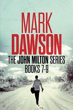 The John Milton Series: Books 7-9: The John Milton Series