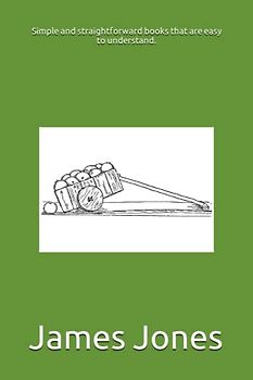 Simple and straightforward books that are easy to understand.