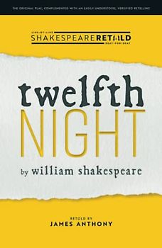 Twelfth Night: Shakespeare Retold