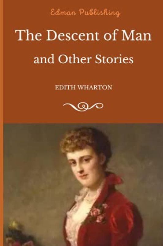 The Descent of Man and Other Stories