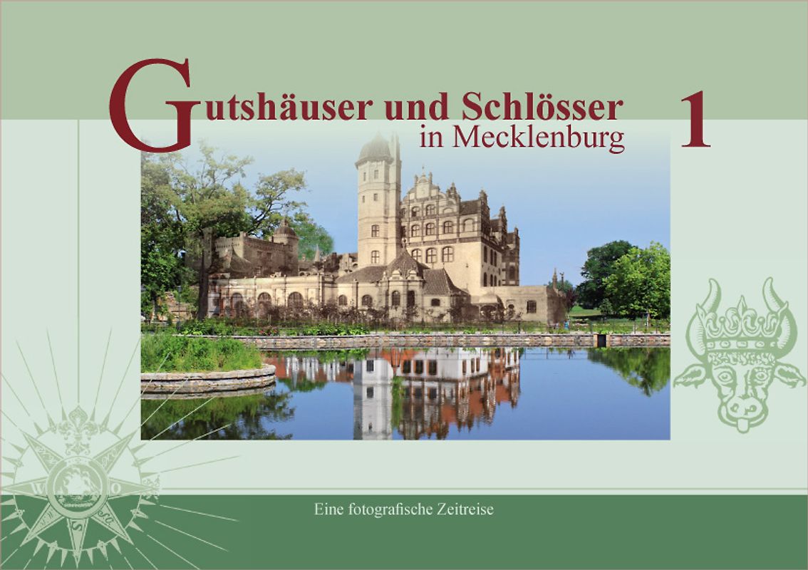 Gutshäuser und Schlösser in Mecklenburg, Band 1