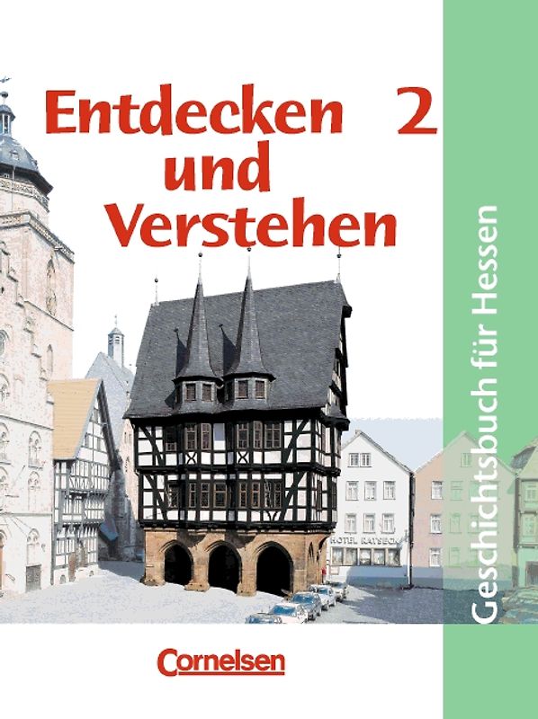 Entdecken und Verstehen - Geschichtsbuch. Realschule Hessen - Bisherige Ausgabe / Band 2 - Vom Mittelalter bis zum Zeitalter der bürgerlichen Revolution