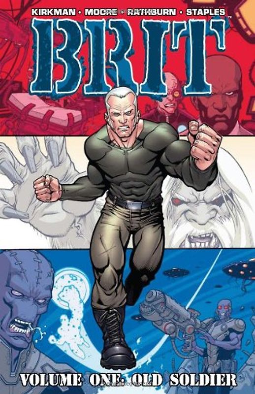 Brit Volume 1: Old Soldier: Old Soldier Vol 1 - Robert Kirkman