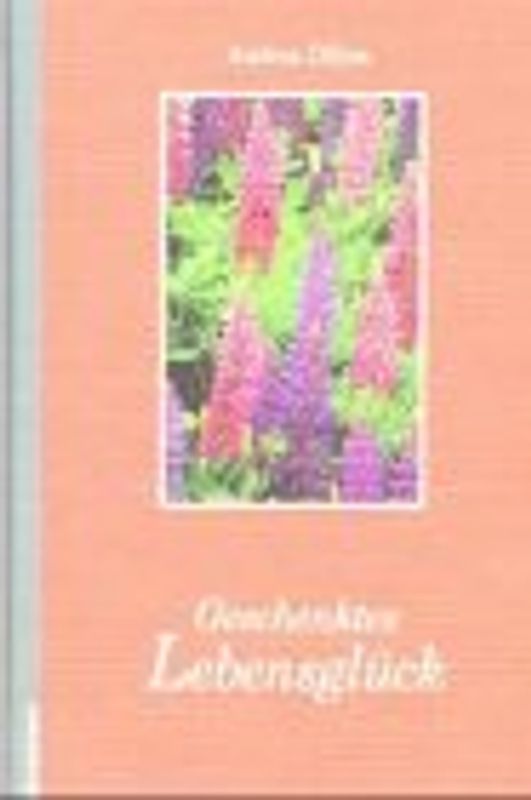 Geschenktes Lebensglück
