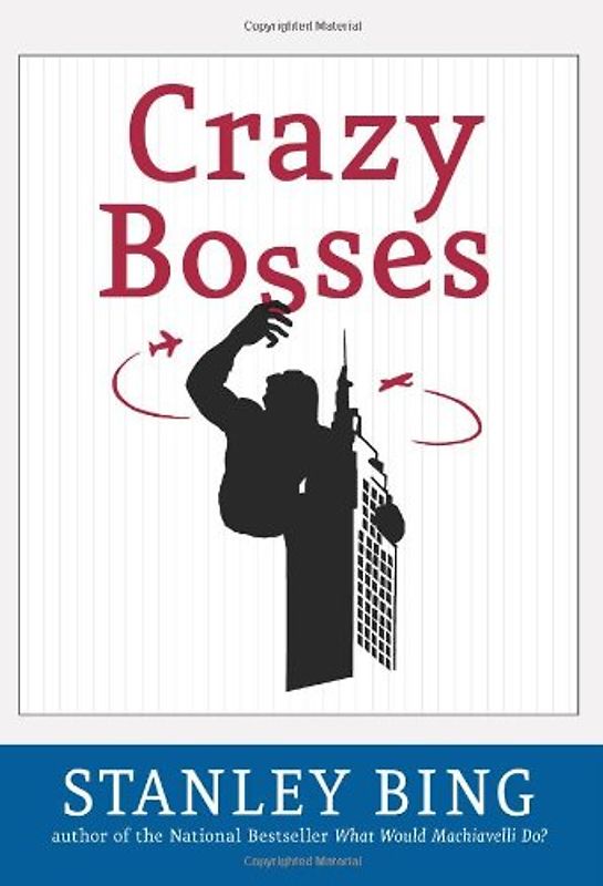 Crazy Bosses: Fully Revised and Updated - Bing, Stanley