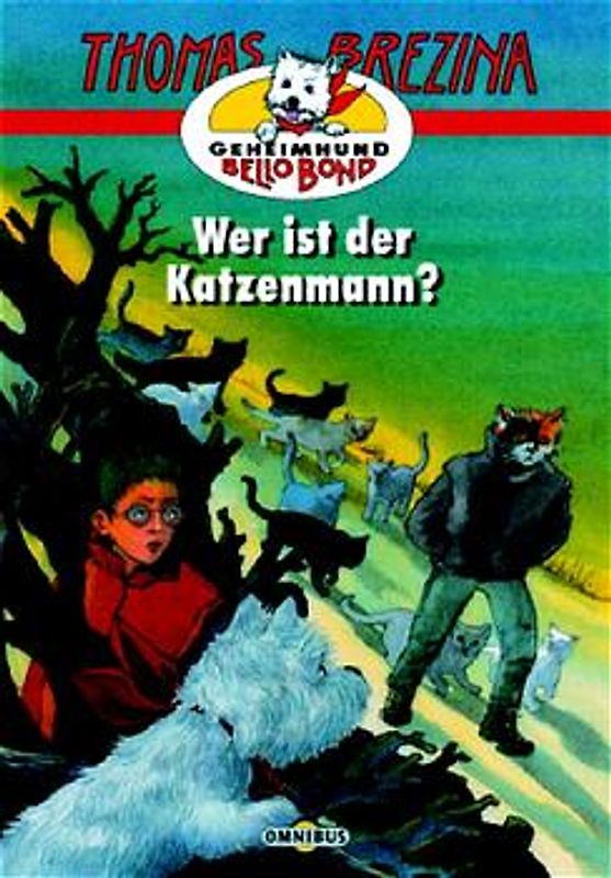Geheimhund Bello Bond / Wer ist der Katzenmann?