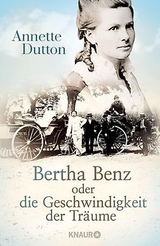 Bertha Benz oder die Geschwindigkeit der Träume