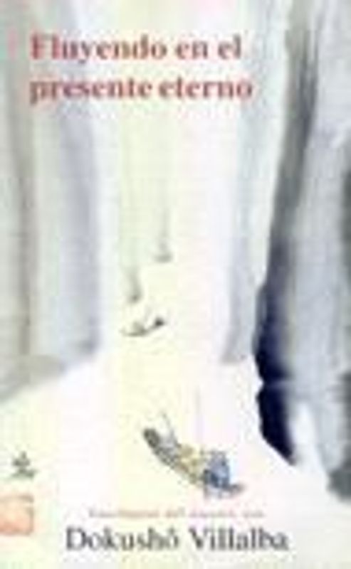 Fluyendo en el presente eterno