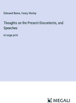 Thoughts on the Present Discontents, and Speeches