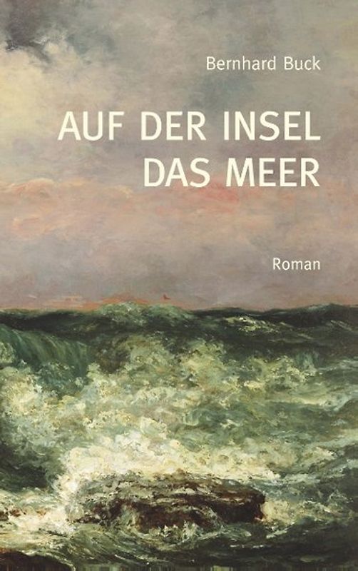Auf der Insel das Meer