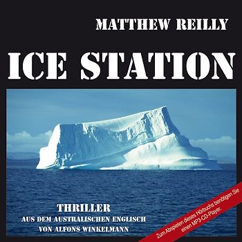 Ice Station. Aus dem australischen Englisch von Alfons Winkelmann