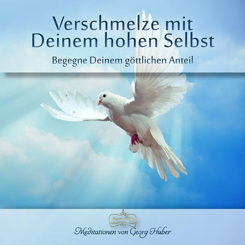 Verschmelze mit deinem hohen Selbst