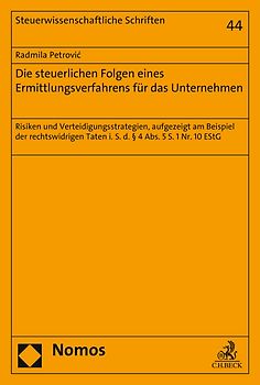 Die steuerlichen Folgen eines Ermittlungsverfahrens für das Unternehmen