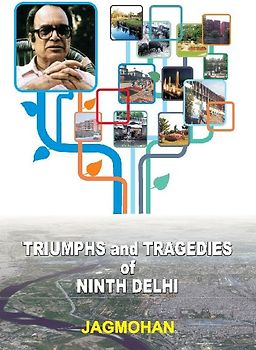 Triumphs and Tragedies of Ninth Delhi