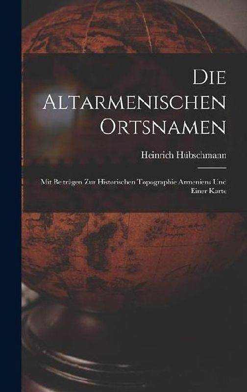 Die Altarmenischen Ortsnamen