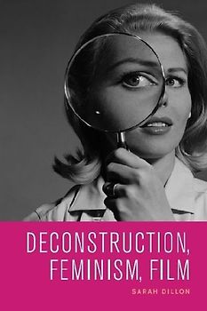 Deconstruction, Feminism, Film
