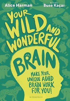 Your Wild and Wonderful Brain
