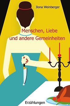 Menschen, Liebe und andere Gemeinheiten