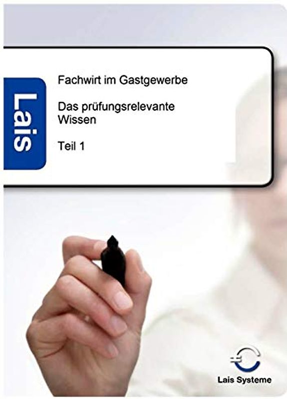 Fachwirt im Gastgewerbe - Das prüfungsrelevante Wissen