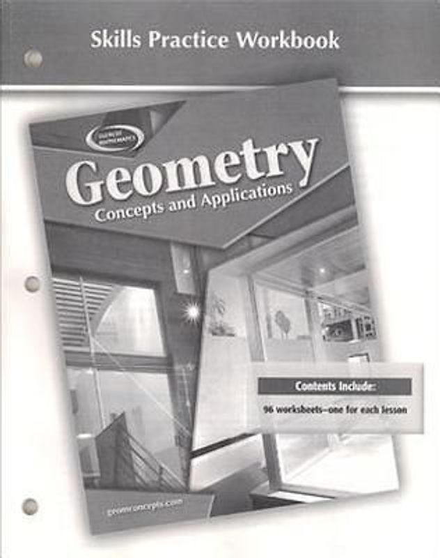 Geometry: Concepts and Applications, Skills Practice Workbook