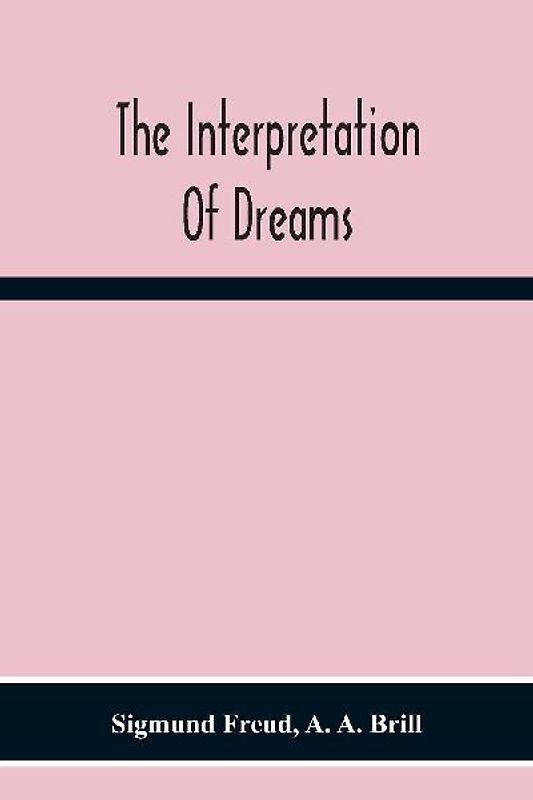 The Interpretation Of Dreams