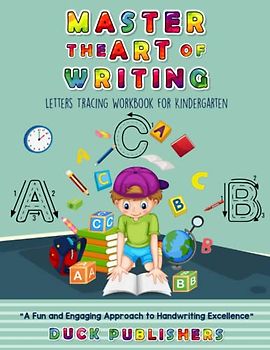 "Master the Art of Writing: Letters Tracing Workbook for Kindergarten": "A Fun and Engaging Approach to Handwriting Excellence"