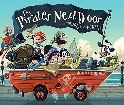 The Pirates Next Door (Jonny Duddle)