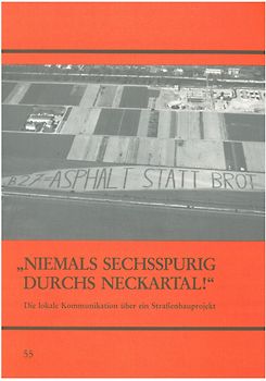 Niemals sechsspurig durchs Neckartal!