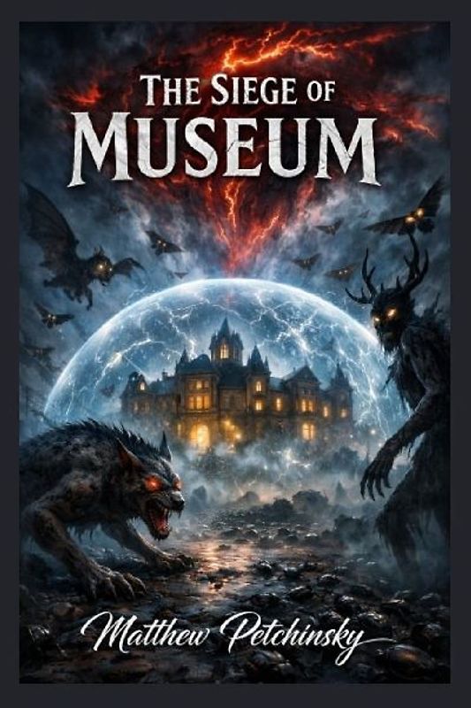 The Siege of the Museum