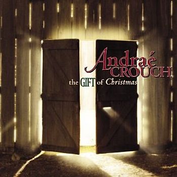 Andrae Crouch - Gift of Christmas