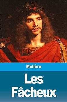 Les Fâcheux