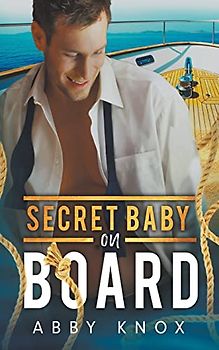 Secret Baby on Board (Naughty Yachties, Band 2)