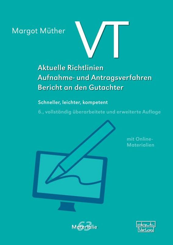 VT – Aktuelle Richtlinien, Aufnahme- und Antragsverfahren, Bericht an den Gutachter