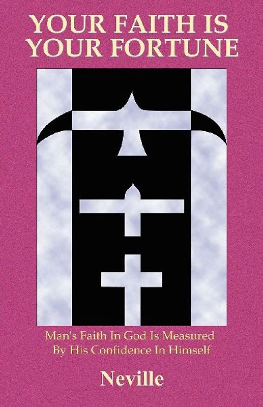 Your Faith Is Your Fortune