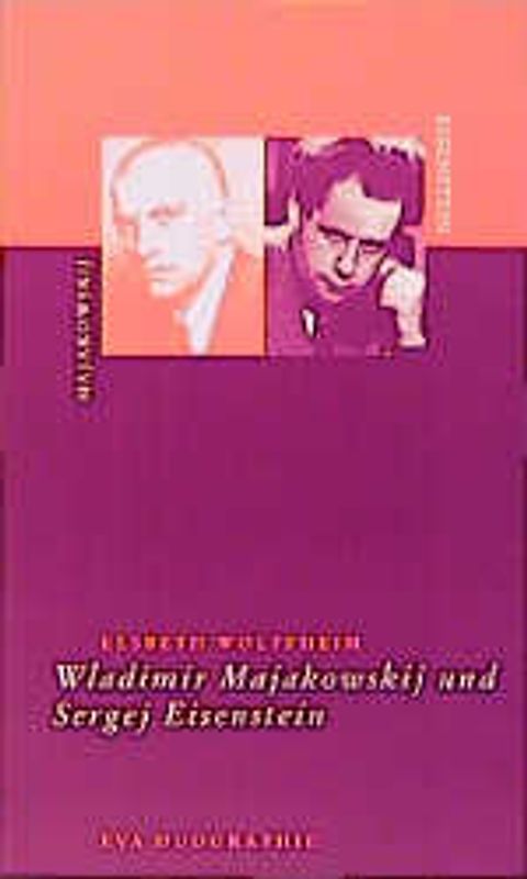 Wladimir Majakowsky und Sergej Eisenstein