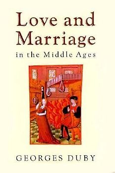 Love and Marriage in the Middle Ages