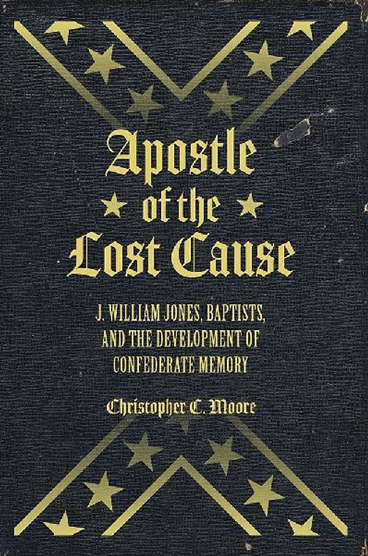 Apostle of the Lost Cause