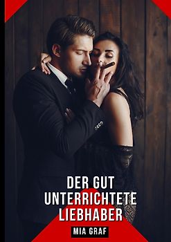 Der gut unterrichtete Liebhaber