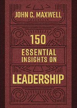 150 Essential Insights on Leadership